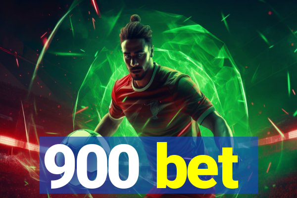 900 bet